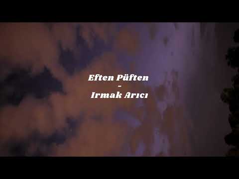 Irmak Arıcı - Eften Püften (Lyrics/Turkish)