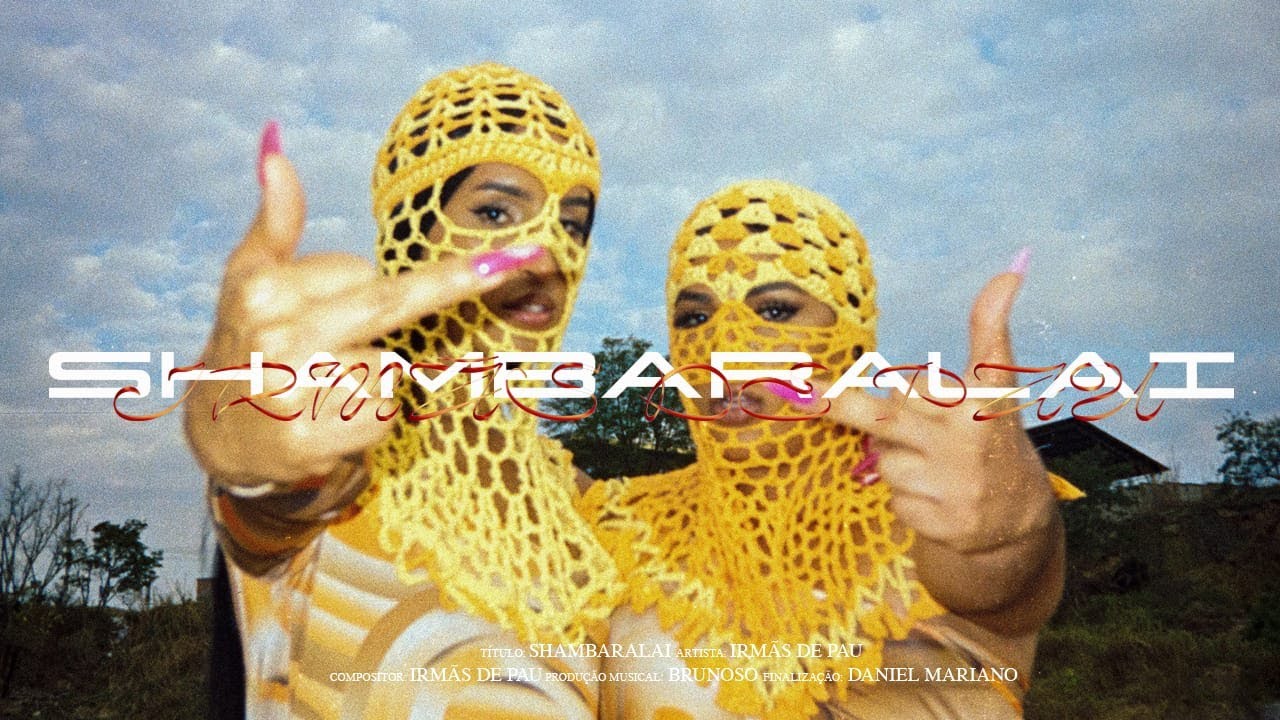IRMÃS DE PAU - Shambaralai [Prod. BRUNOSO] - Clipe Oficial
