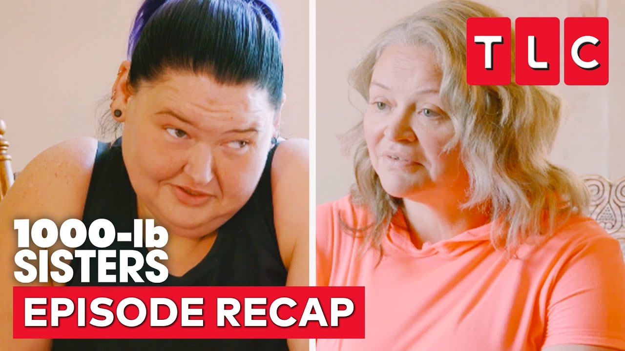 Is Amy Thinking With Her Vajayjay? | 1000-lb Sisters Recap, S7 E1 | TLC