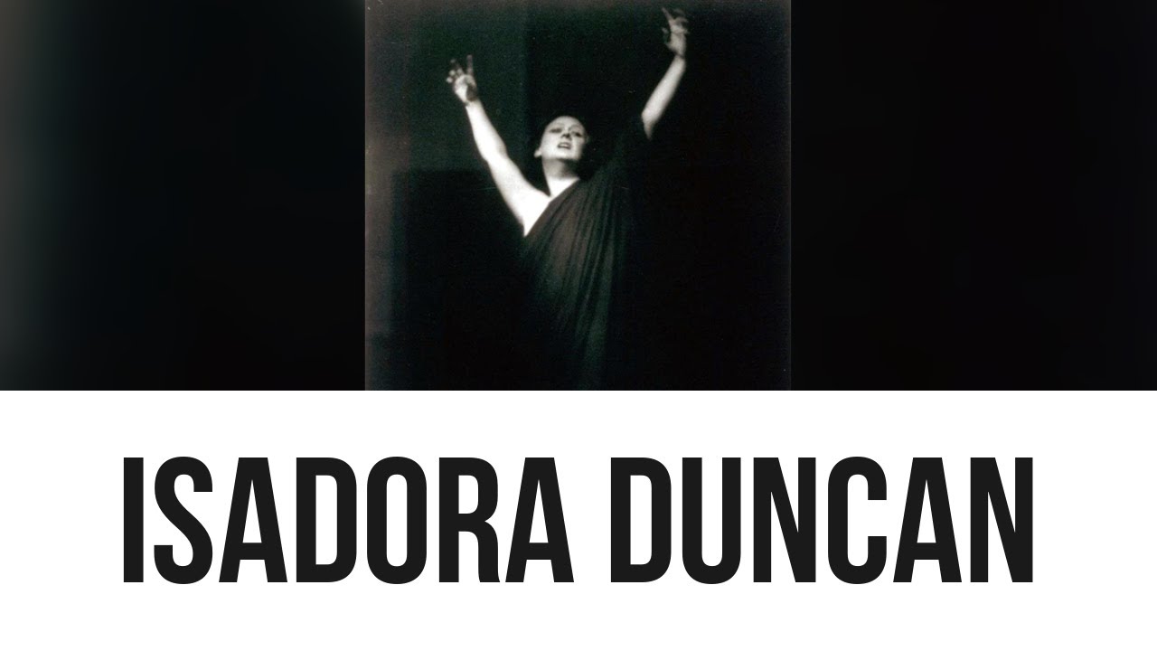 Isadora Duncan: Everything you need to know...