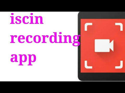 Iscin recording mobail iscin recording