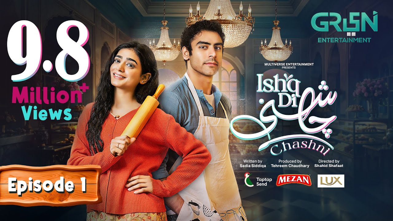 Ishq Di Chashni Ep 01 (Subtitle) 2nd March 25 (Sehar Khan, Khushhal Khan) - Mezan,Taptap Send,Lux