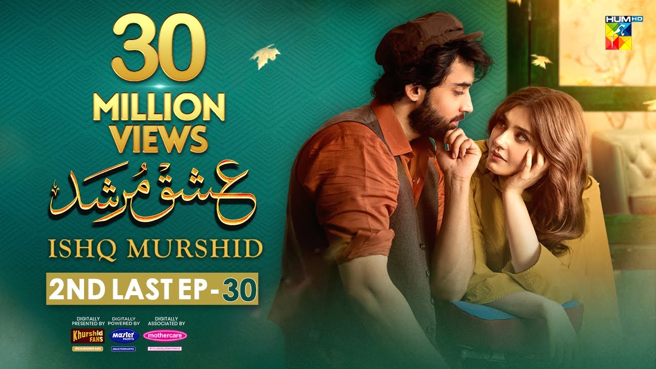 Ishq Murshid - 2nd Last Episode 30 [𝐂𝐂] - 28 Apr 24 - [ Khurshid Fans, Master Paints & Mothercare ]