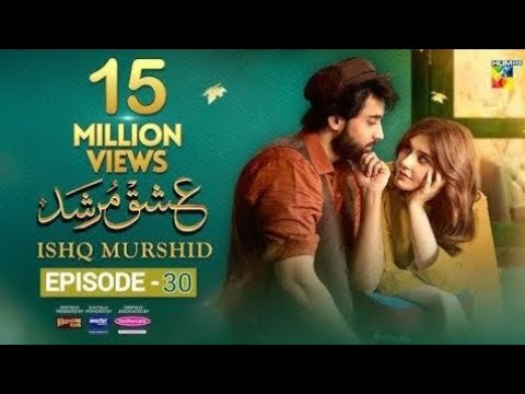 Ishq Murshid - Episode 30 [𝐂𝐂] - 29 Apr 24 - Sponsored By Khurshid Fans, Master Paints @ Mothercare