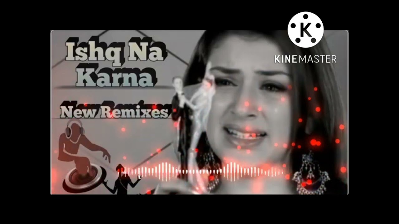 ishq na karna (इश्क ना करना) new bewafai song dj remix dj by GAPS music