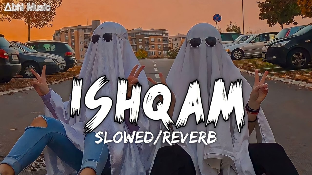 ISHQAM // Slowed x Reverb // Mika Singh - Lofi_Song - T-Series - Abhi Music -