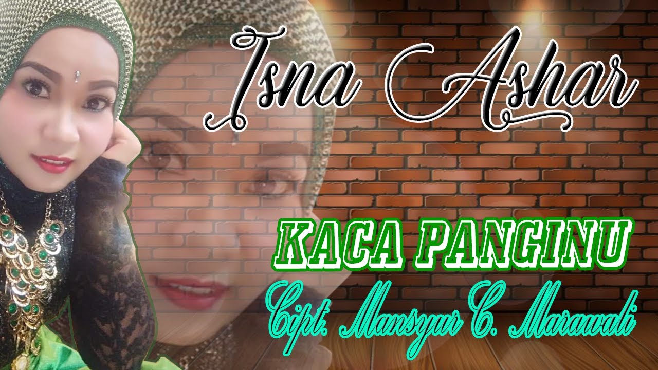 ISNA ASHAR-KACA PANGINU [VIDEO LYRICS]