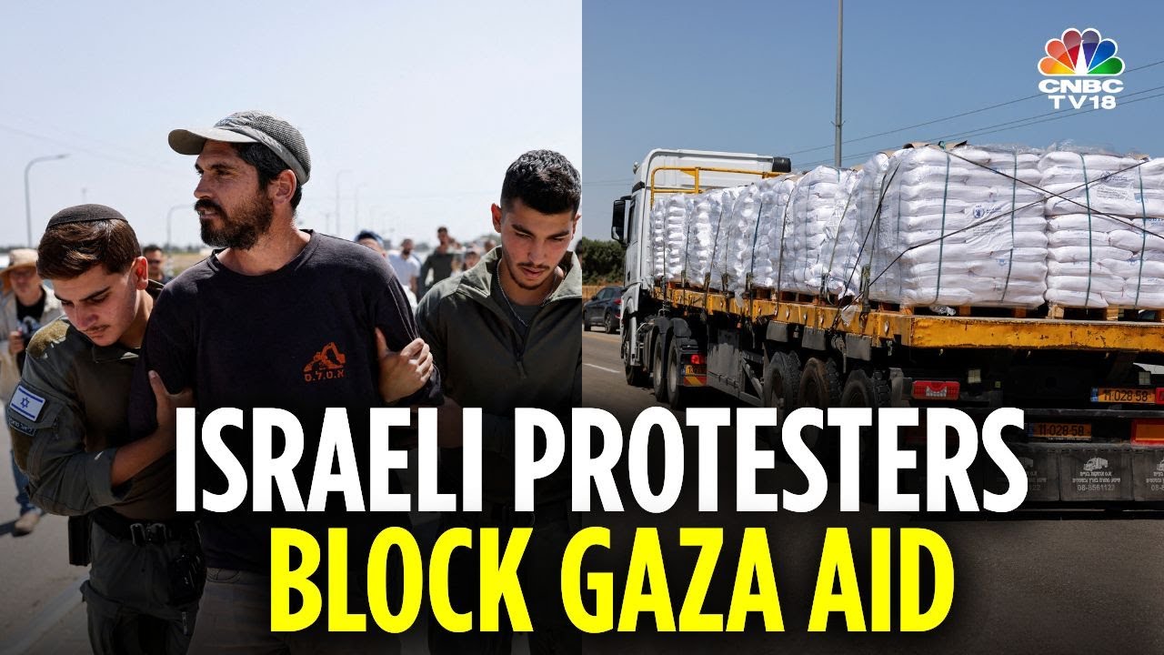 Israeli Protesters Attempt To Block Aid Trucks For Gaza | Israel-Hamas War | N18G