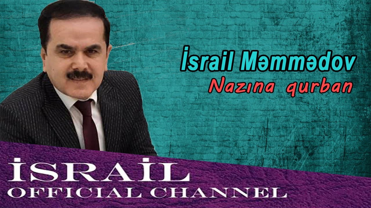 Israil Memmedov - Nazina qurban