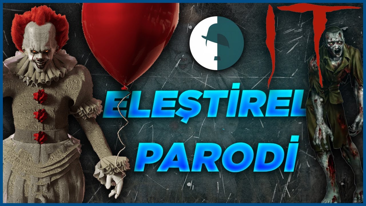 IT - ELEŞTİREL PARODİ