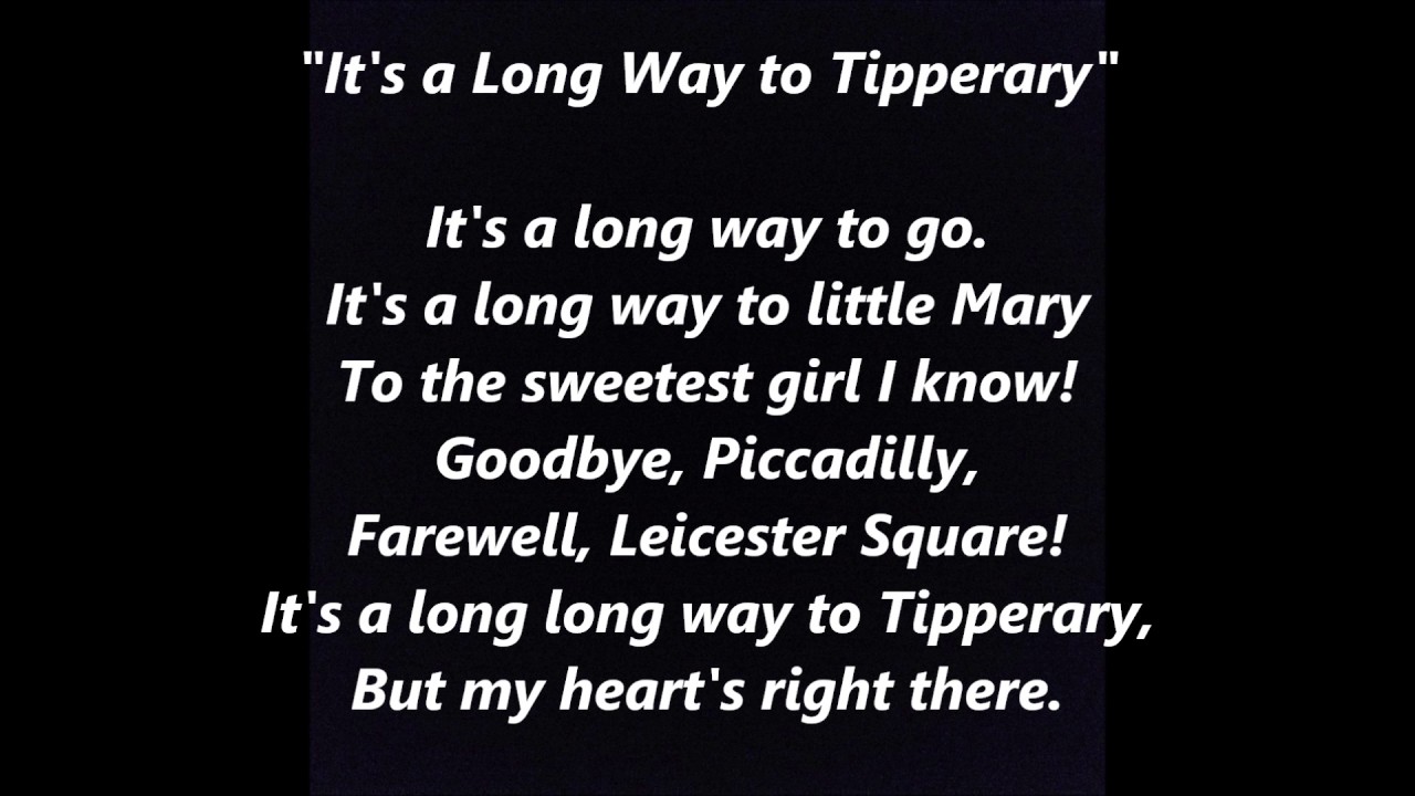 IT’S A LONG WAY TO TIPPERARY Sing Along music song words text & lyrics