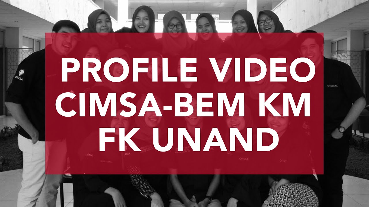 It's All About Us - Profile Video CIMSA-BEM KM FK UNAND 2019-2020