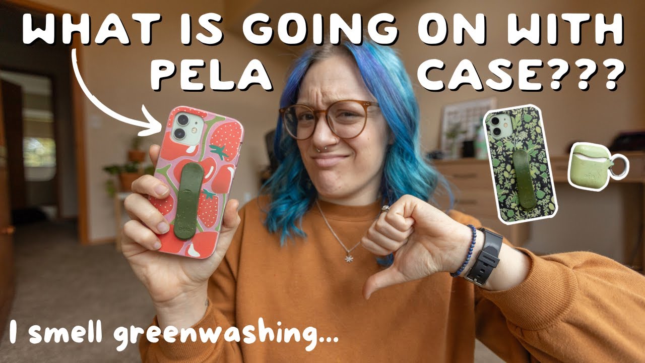 It's time I finally say it...I think Pela Case is Greenwashing