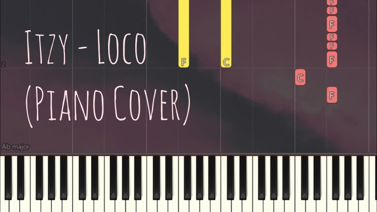 ITZY - LOCO | Piano Pop Song Tutorial  琴譜 Sheet