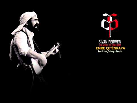 Şivan Perwer - Yar Merhaba
