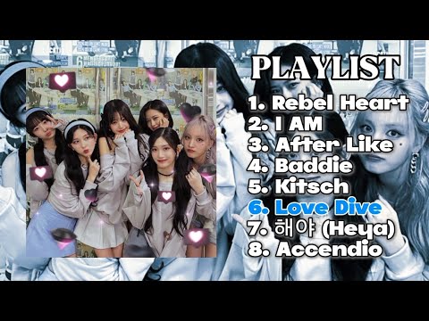 IVE SONG PLAYLIST