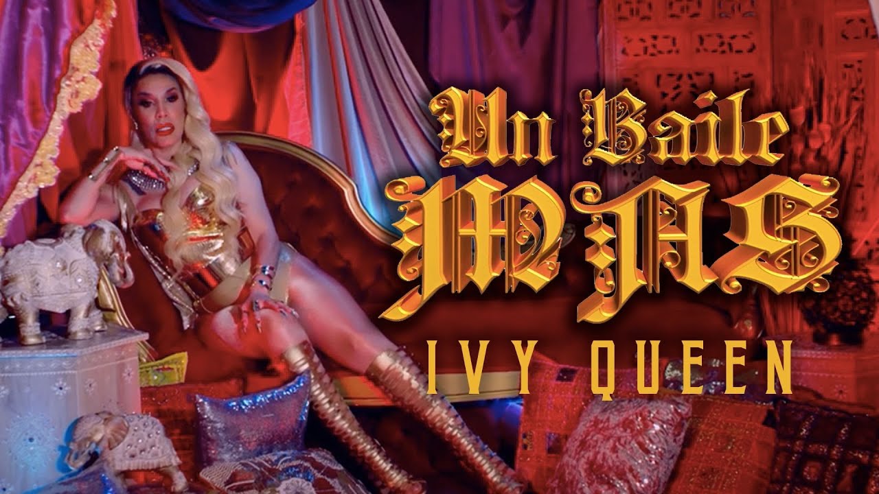 Ivy Queen - Un Baile Mas (Video Oficial)