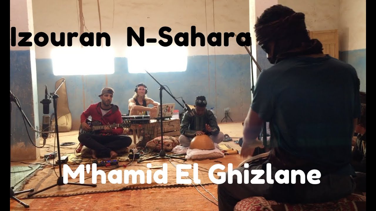 Izouran N-Sahara  - M'hamid El Ghizlane // Hit The Road Music Session