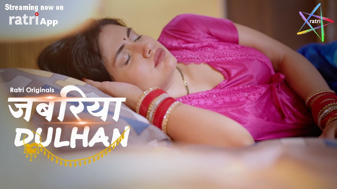 Jabariya Dulhan | Playing Now | RATRI App | Watch Now #ratri #ratriapp