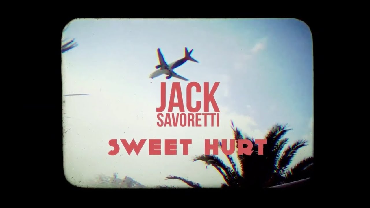 JACK SAVORETTI - Sweet Hurt OFFICIAL VIDEO