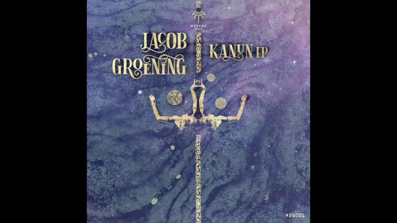 Jacob Groening - Kanun (Original Mix)