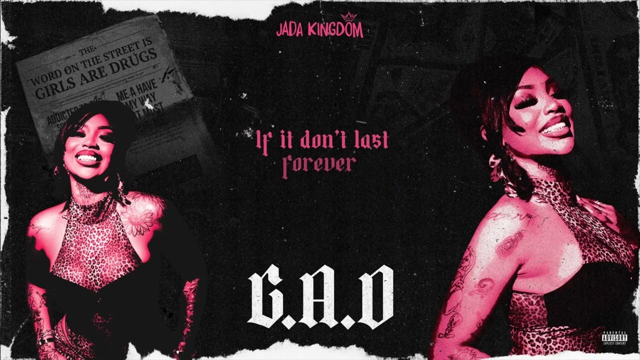 Jada Kingdom -  G.A.D (Official Lyric Video)