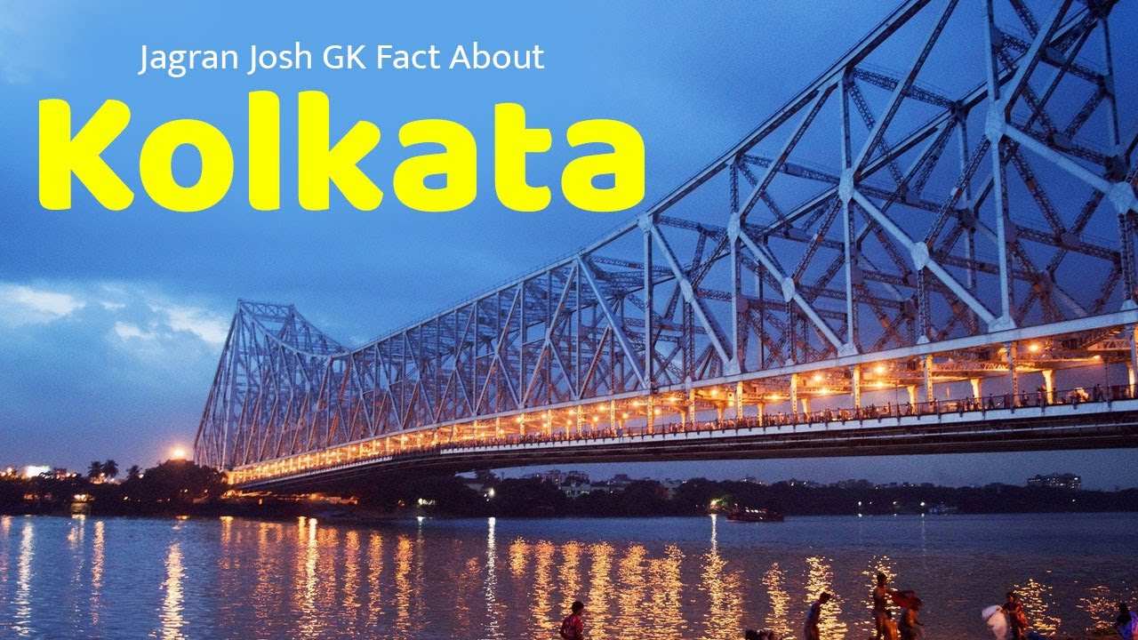 Jagran Josh GK Fact About -  Kolkata