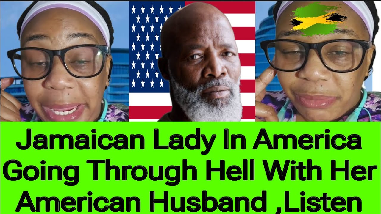 JAMAICAN LADY😮 IN AMERICA EXPOSED HOW HER HUSBAND TREATING HER, PLUS BRITISH WOMAN GOT TRICKED