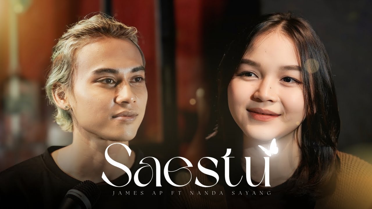 James AP Ft. Nanda Sayang - Saestu  (Official Music Video)