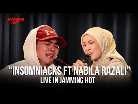 #JammingHot - Insomniacks ft Nabila Razali