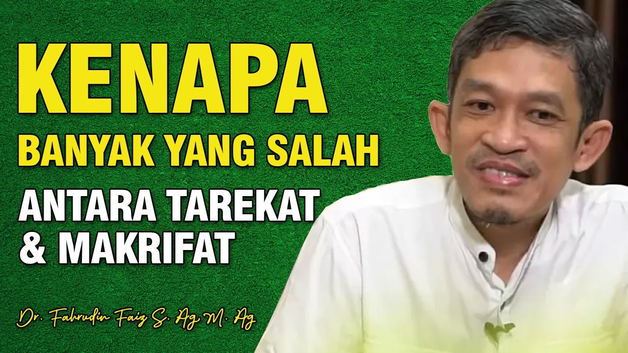 Jangan Cuma Tahu Syariat! Ini Rahasia Tarekat, Makrifat, dan Hakikat | Dr. Fahruddin Faiz, S.Ag M.Ag
