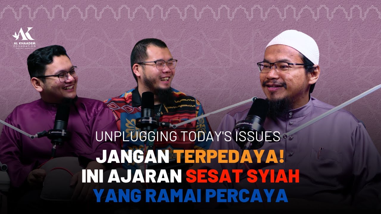 Jangan Terpedaya! Ini Ajaran Sesat Syiah yang Ramai Percaya | Unplugging Today's Issues - #53