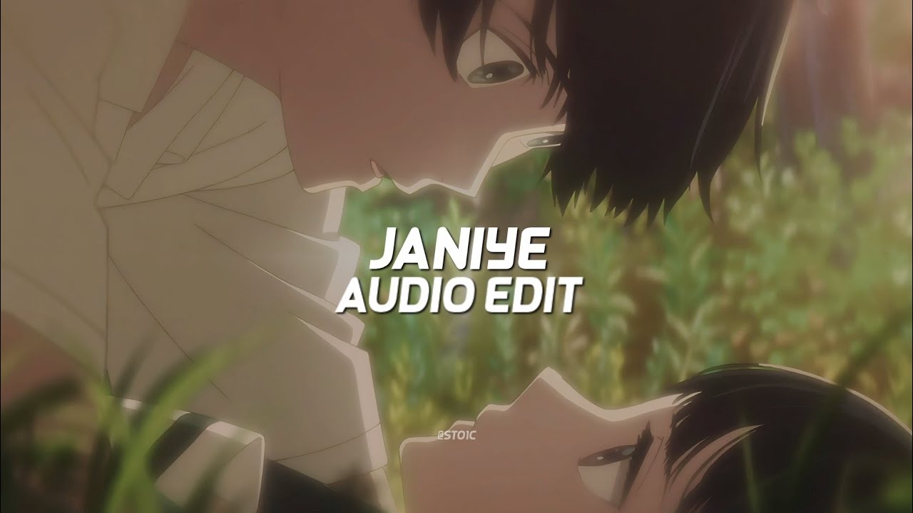 Janiye - [edit audio]