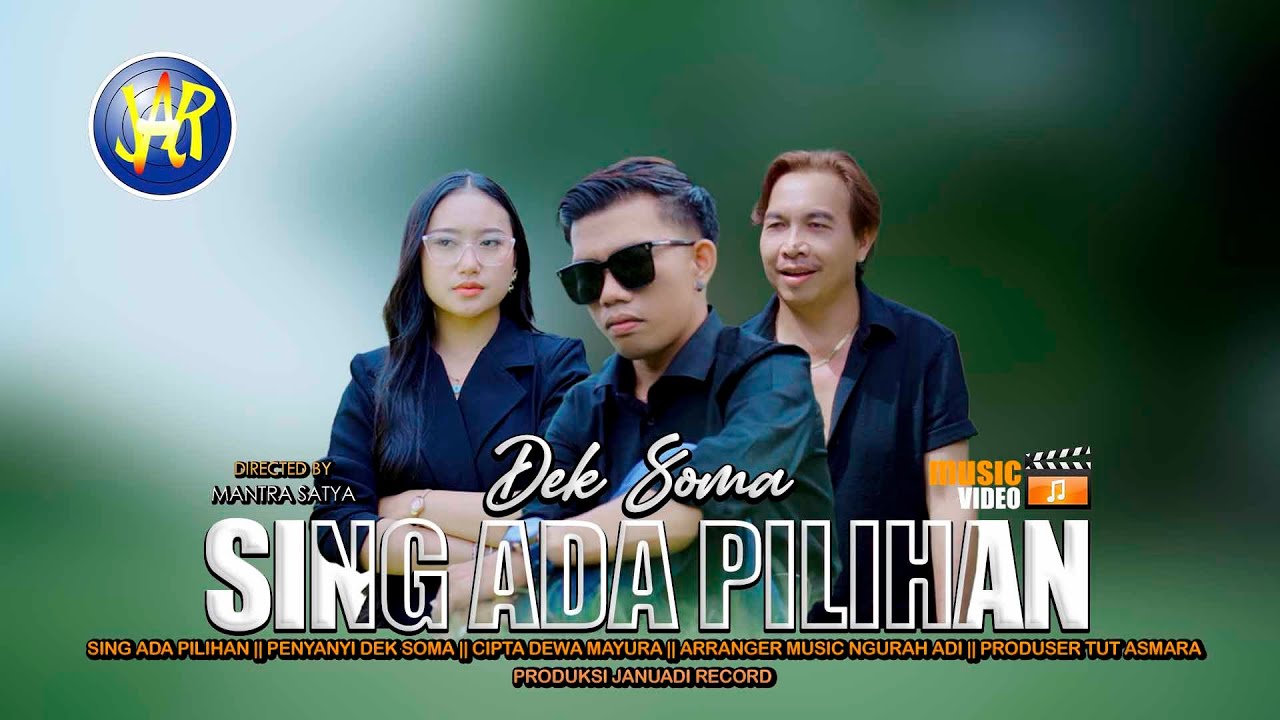 Januadi Record : Dek Soma - Sing Ada Pilihan( Official Video Klip Musik )