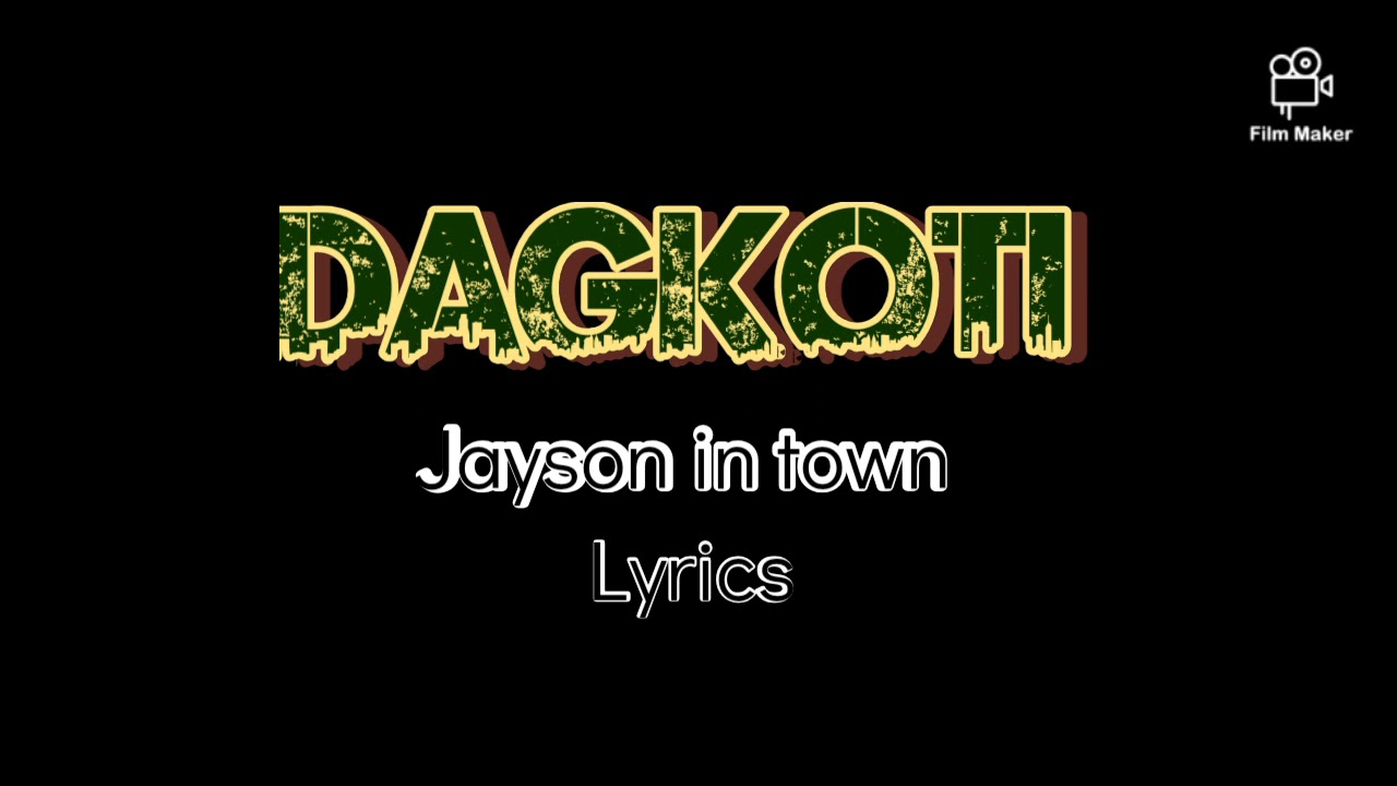 Jayson in town - Dagkoti (lyrics)