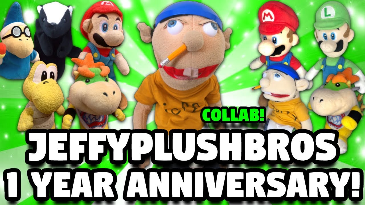 JeffyPlushBros 1 Year Anniversary Ft  SML James