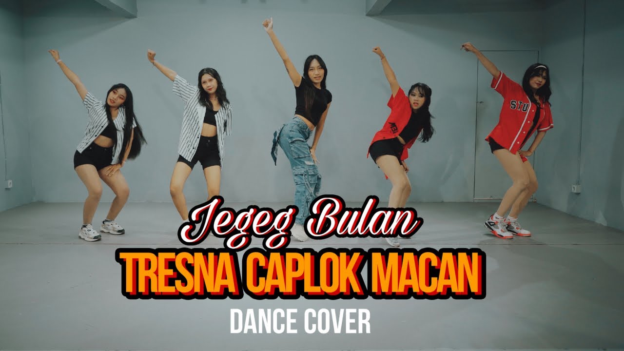 Jegeg Bulan - Tresna Caplok Macan - Dance Cover