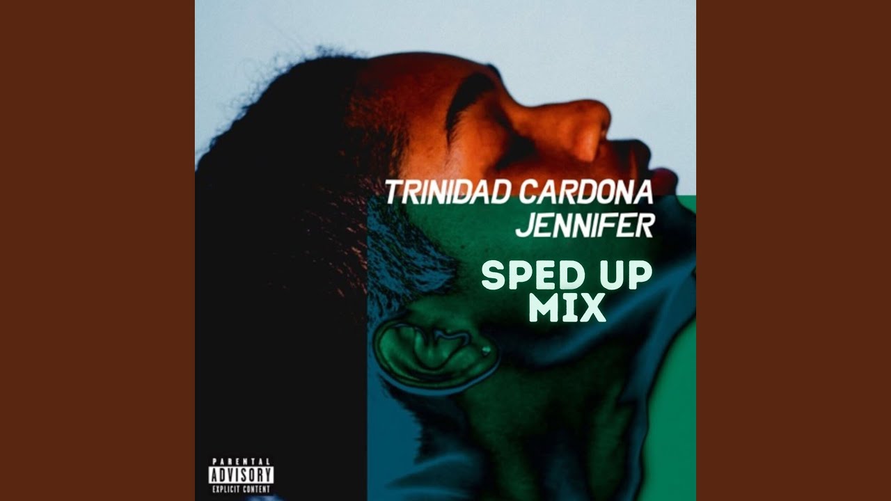 Jennifer (Sped Up Mix)