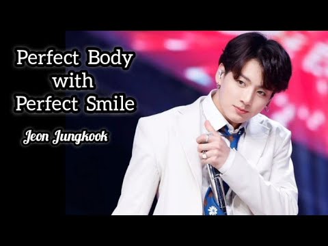 Jeon Jungkook | Perfect Body with a Perfect Smile | Baby You're Perfect |✨BTS Jungkook FMV✨