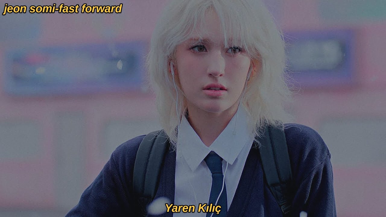 JEON SOMI (전소미) - 'Fast Forward' #cover by Yaren Kılıç