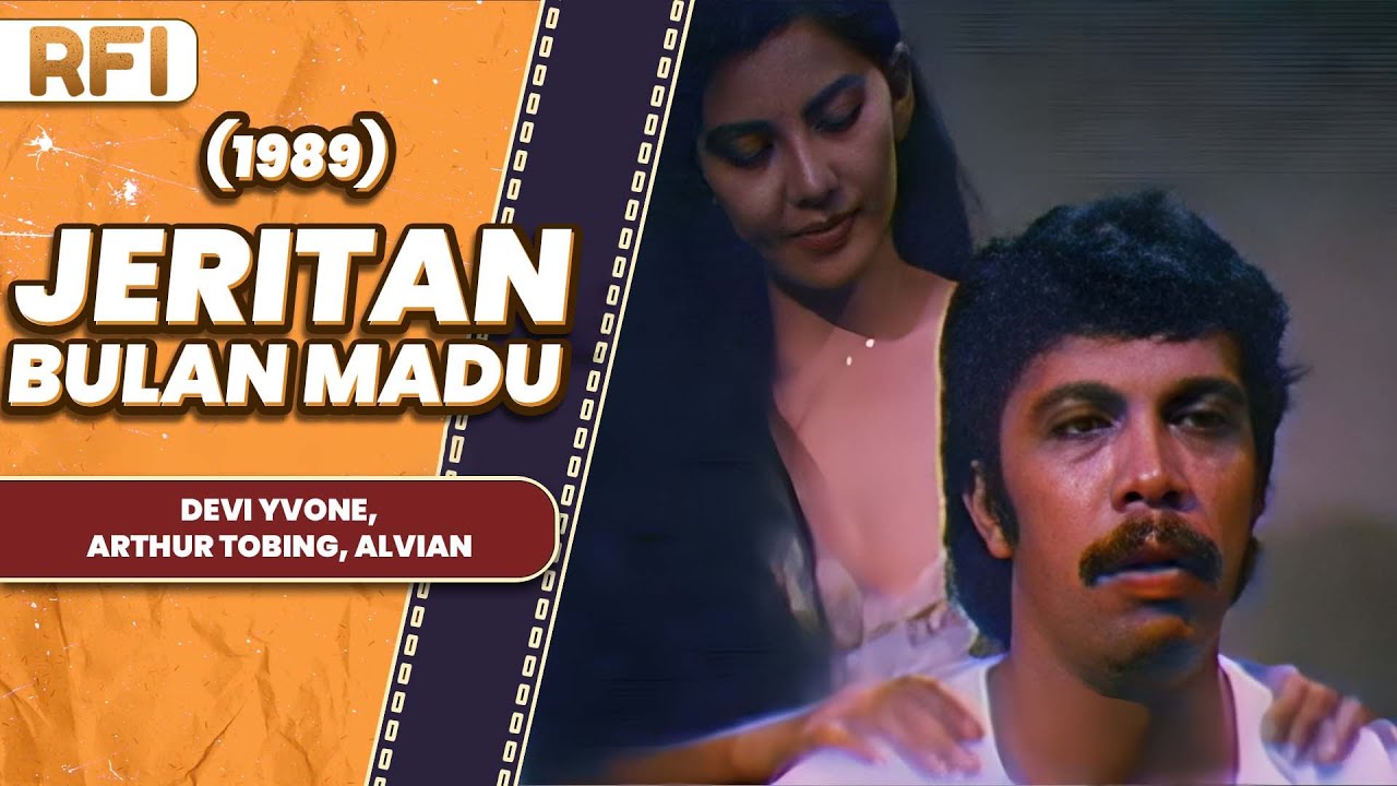 JERITAN BULAN MADU (1989) FULL MOVIE HD - DEVI YVONE, ARTHUR TOBING, ALVIAN