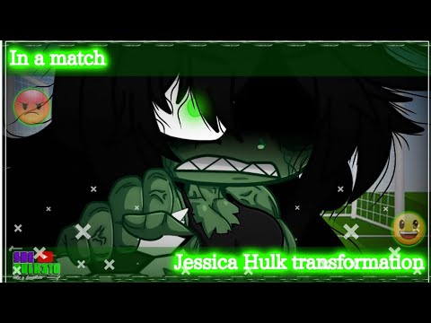 Jessica Hulk transformation| En un partido| GC