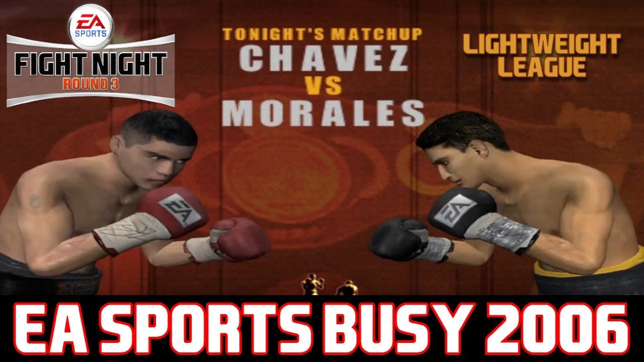 Jesus Chavez vs. Erik Morales - Lightweight League | Fight Night Round 3 | EA's Busy 2006