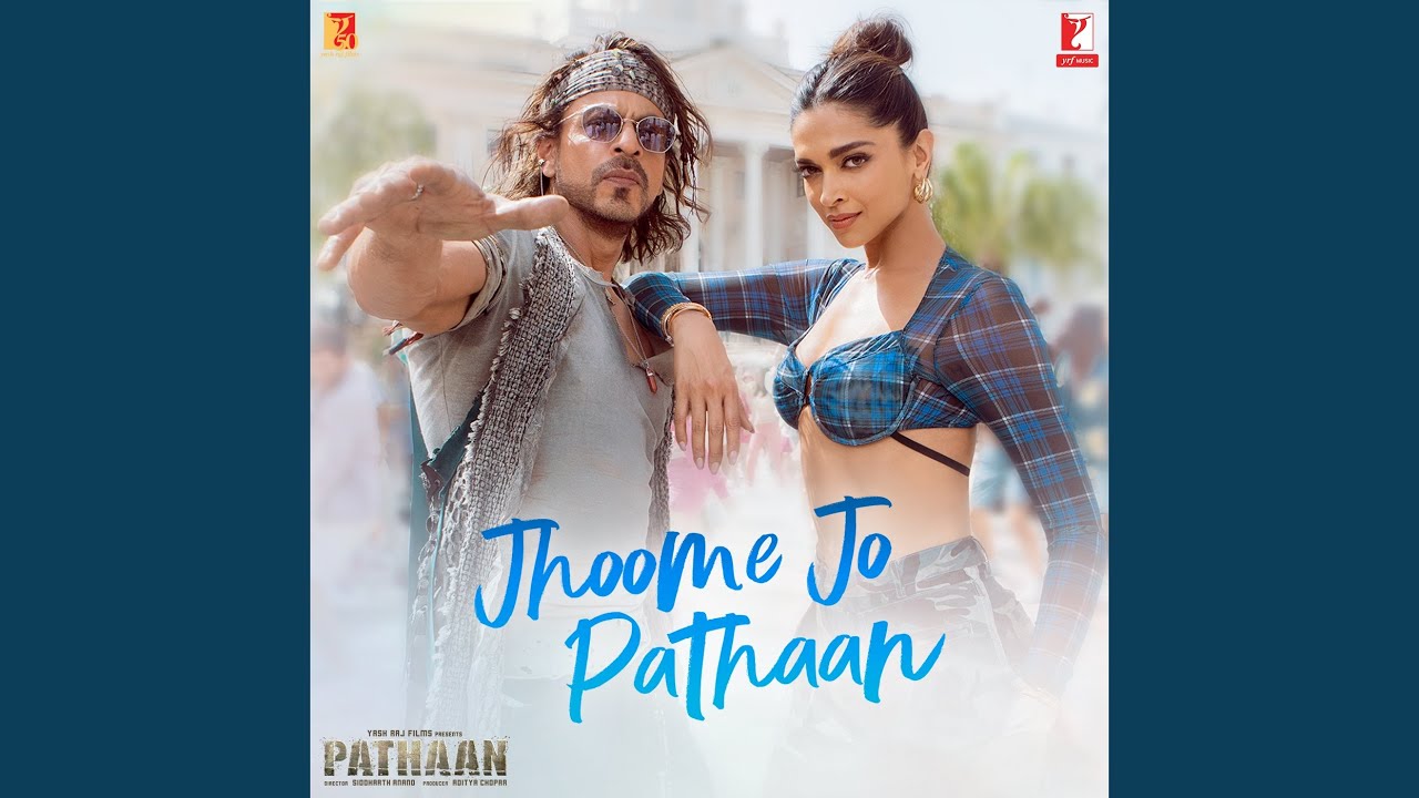 Jhoome Jo Pathaan (From 