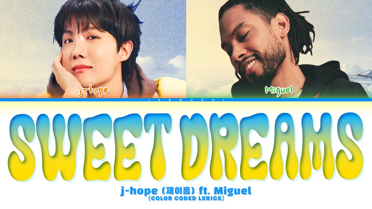 j-hope (제이홉) feat. Miguel 'Sweet Dreams' (Color Coded Lyrics)