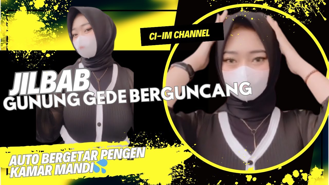 JILBAB GUNUNG GEDE BERGUNCANG|AUTO BERGETAR PENGEN KAMAR MANDI💦