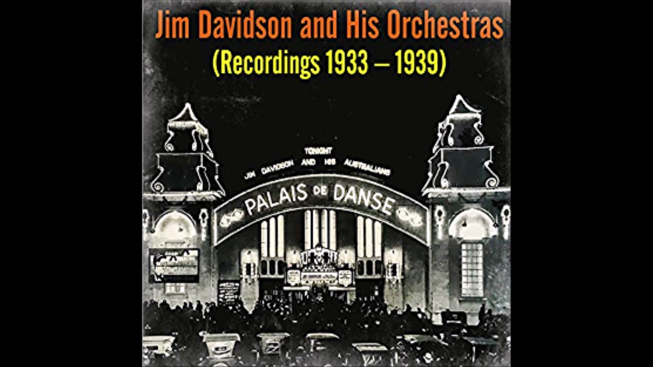 Jim Davidson & His Orchestra - Why Do I Dream Those Dreams (1934)