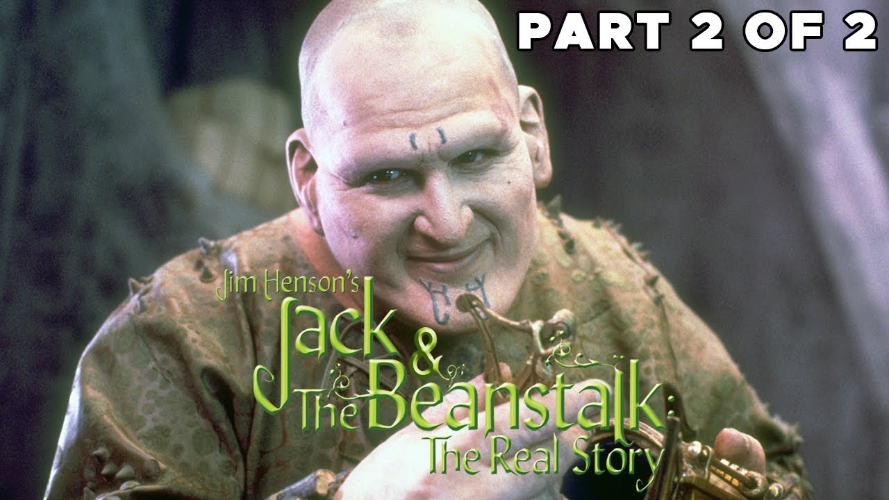 Jim Henson's Jack And The Beanstalk: The Real Story | PART 2 of 2 | FULL MOVIE | Matthew Modine