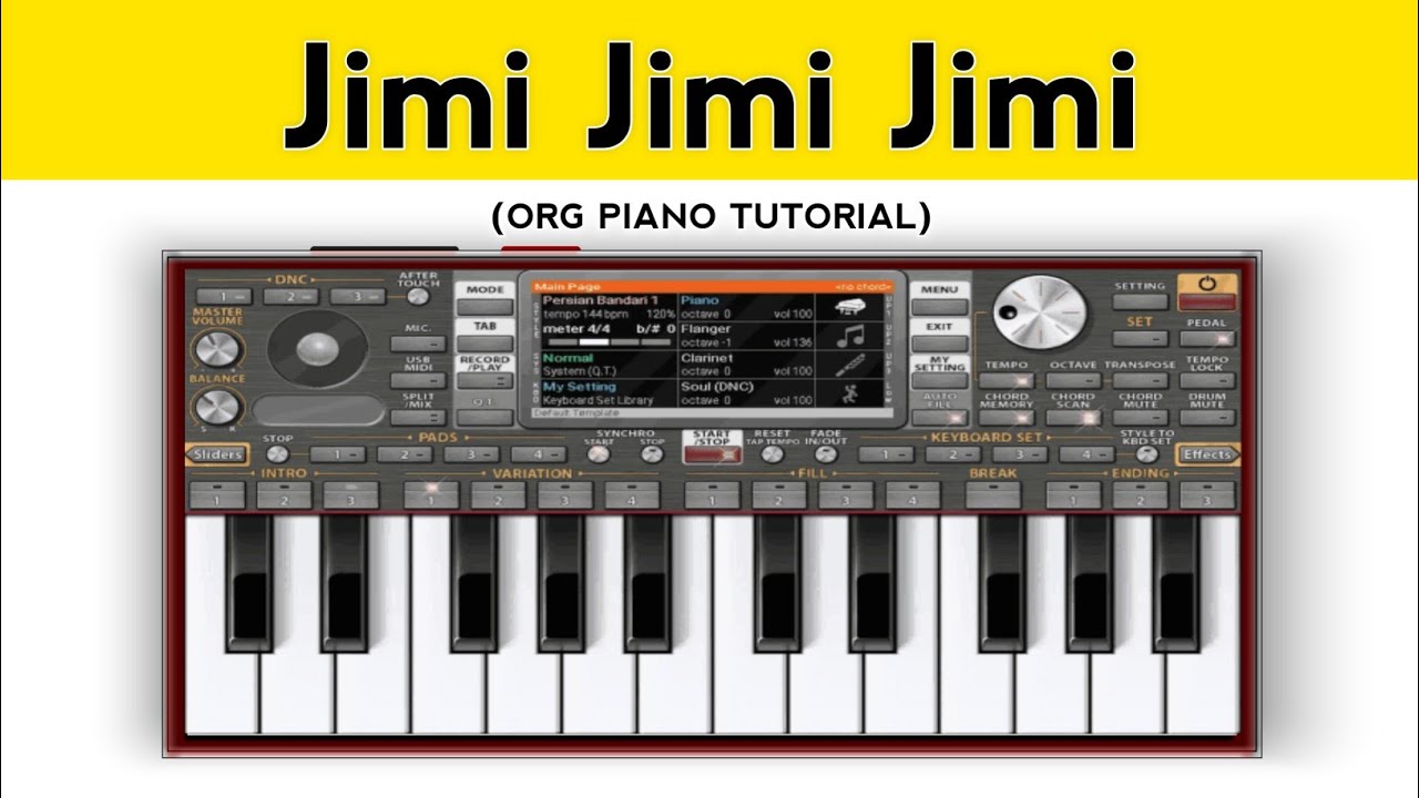 Jimi Jimi Jimi Piano Org | Org Piano Song