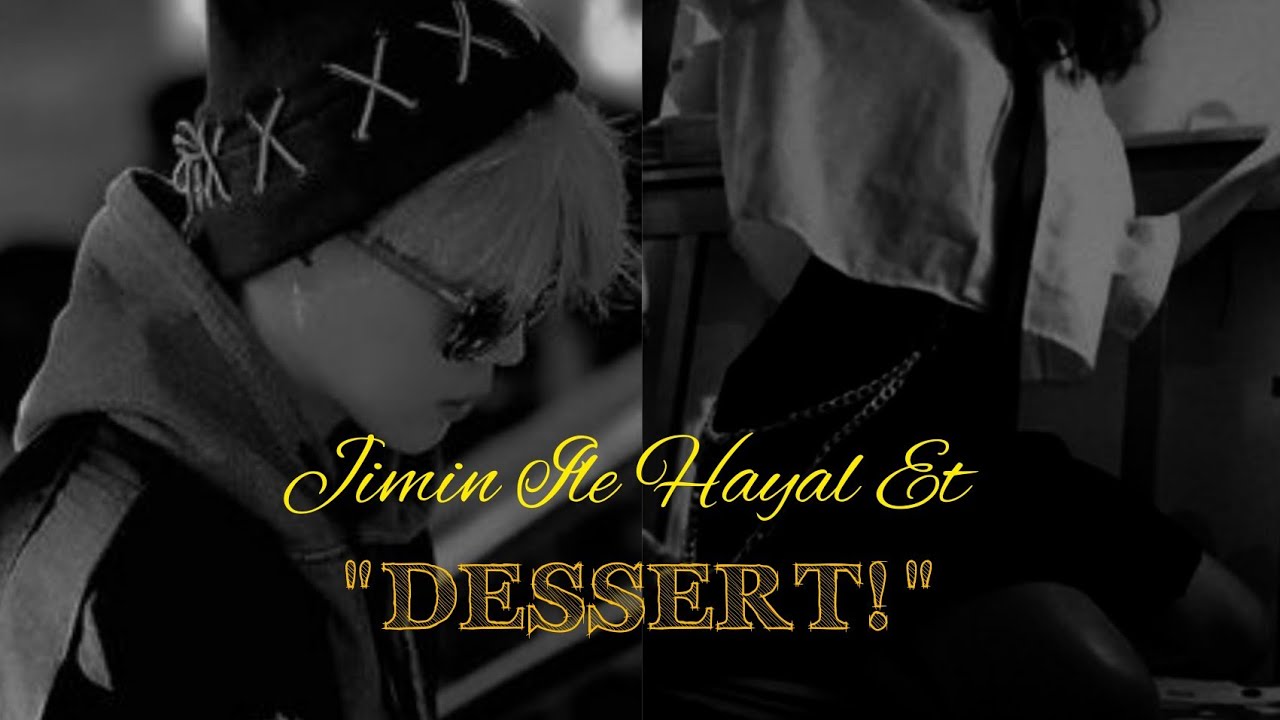 Jimin İle Hayal Et 